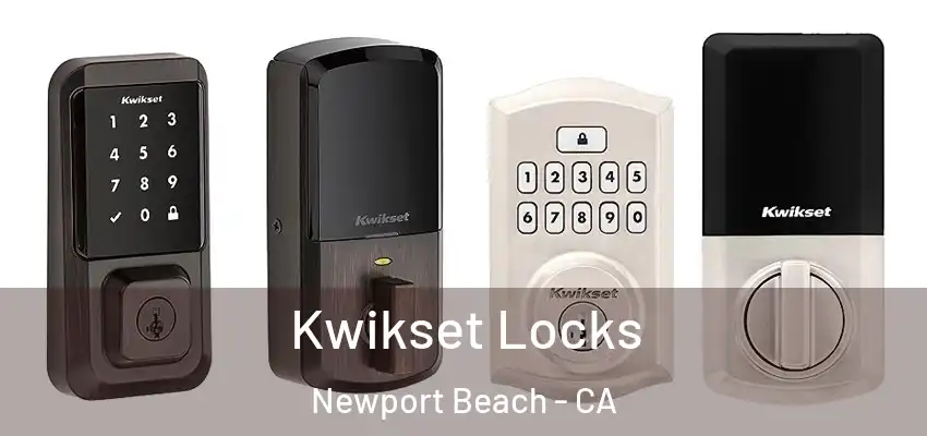  Kwikset Locks Newport Beach - CA